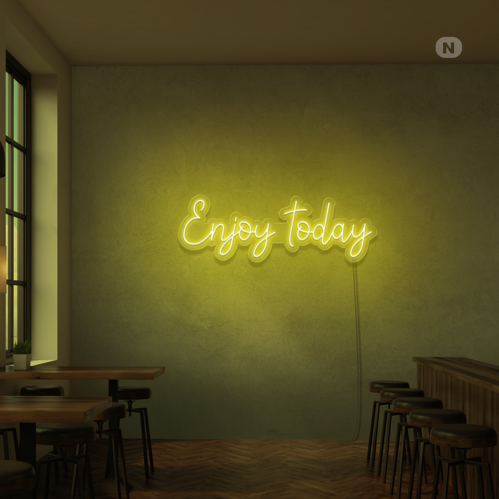 Neon Sign Enjoy today