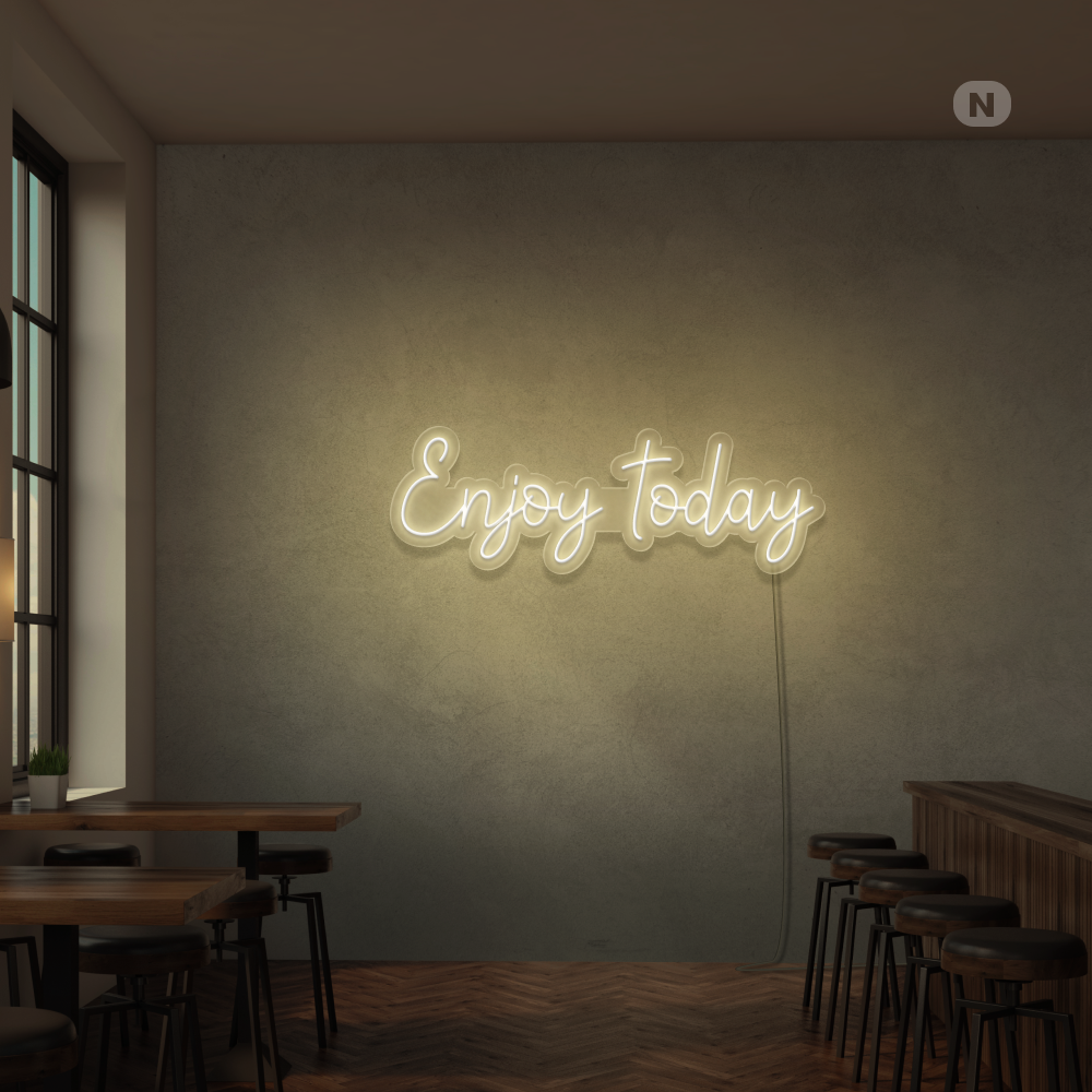 Neon Sign Enjoy today