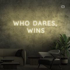 Neon Verlichting Who Dares Wins
